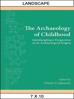 cover image of The Archaeology of Childhood